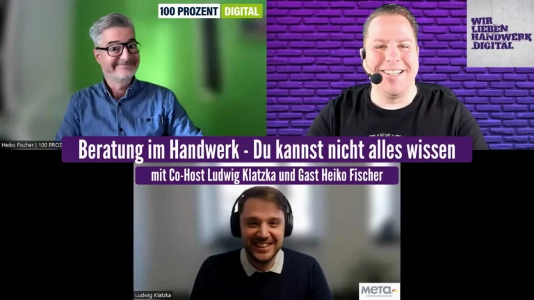 "Beratung im Handwerk - Du kannst nicht alles wissen!" - Podcast Episode mit Heiko Fischer und Co-Host Ludwig Klatzka im WirliebenHandwerk.digital Podcast