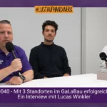 0040 - Prozesse im GaLaBau - 3 Standorte deutschlandweit und erfolgreich - Interview mit Lucas Winkler und Heiko Fischer